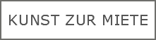 Kunst zur Miete